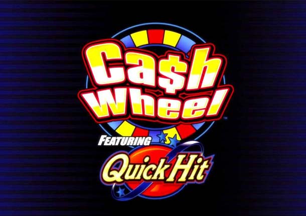 Cash Wheel featuring Quick Hit Gaming Machine