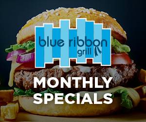Blue Ribbon Grill | Monthly Special