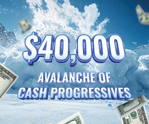 $40,000 Avalanche of Cash Progressives
