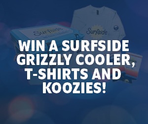 Win A Surfside Grizzly Cooler, T-Shirts and Koozies!