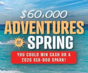 $60,000 Adventures of Spring - You could win cash or a 2026 Sea-Doo Spark!
