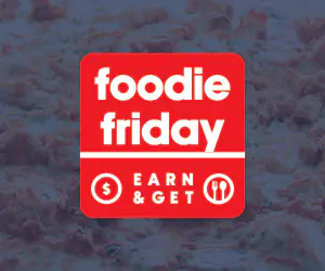Foodie Friday Earn & Get