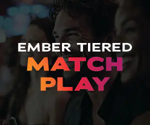 Ember Tiered Match Play