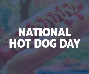 National Hot Dog Day